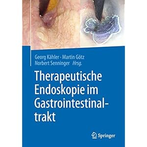 Therapeutische Endoskopie im Gastrointestinaltrakt