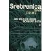 Srebrenica: Record of a War Crime