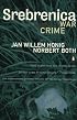 Srebrenica: Record of a War Crime