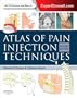 Atlas of Pain Injection Techniques: Expert Consult: Online and Print, 2e