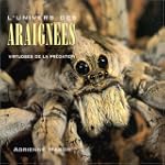 L'Univers des araign�es : Virtuoses d...