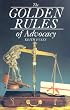 The Golden Rules of Advocacy
