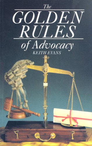 The Golden Rules of Advocacy
