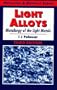 Light Alloys: Metallurgy of the Light Metals (Metallurgy & Materials Science)