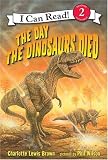 Books : The Day the Dinosaurs Died (I Can Read Book 2)