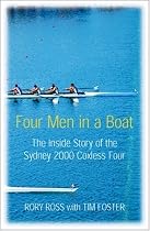 Four Men in a Boat: The Inside Story of the Sydney 2000 Coxless Four