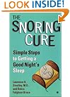 The Snoring Cure: Simple Steps to Getting a Good Night's Sleep