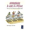 Apprendre � lire � l'�cole : Tout ce qu'il faut savoir pour accompagner l'enfant