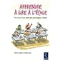 Apprendre � lire � l'�cole : Tout ce qu'il faut sa&hellip de Roland Goigoux