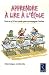 Apprendre � lire � l'�cole : Tout ce qu'il faut savoir pour accompagner l'enfant
