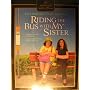 Riding The Bus With My Sister - Gold Crown Collector's Edition