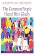 The Common People Heard Him Gladly: A Lenten Study for Adults