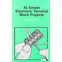 45 Simple Electronic Terminal Block Projects (BP)