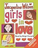 Girls in Love: Complete & Unabridged (Radio Collection)