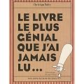 Le livre le plus g�nial que j'ai jamais lu...