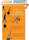 The Creative Professional: A Survival Guide for the Business World