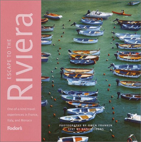 City Travel Guides Discounted  Books : Fodor's Escape to the Riviera, 1st Edition: The Definitive Collection of On-of-a-Kind Travel Experiences (Fodor's Escape to the Riviera)