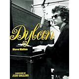 Dylan: The Life and Music of America's Folk-Rock Icon