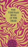 The Tibetan Book of the Dead