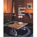 Meubles et d�cors des ann�es 40