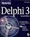  : Mastering Delphi 3 (Mastering)