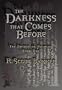 01 Darkness That Comes Before
