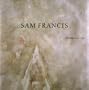Sam Francis, Paintings 1947-1990