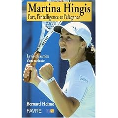 Martina Hingis : L'art, l'intelligence et l'�l�gance