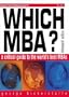 Which MBA?: A Critical Guide to the World's Best MBAs (13th Edition)