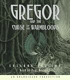 Books : The Underland Chronicles Book Three: Gregor and the Curse of the Warmbloods (Underland Chronicles)