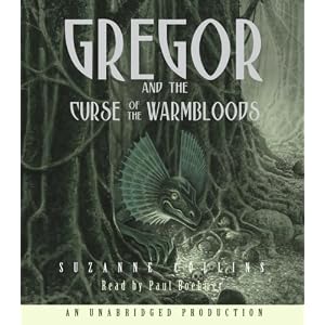 The Underland Chronicles Book Three: Gregor and the Curse of the Warmbloods by Suzanne Collins and Paul Boehmer