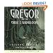 The Underland Chronicles Book Three: Gregor and the Curse of the Warmbloods