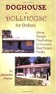 Doghouse to Dollhouse for Dollars
