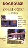 Doghouse to Dollhouse for Dollars
