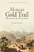 Mexican Gold Trail: The Journey of a Forty-Niner (Huntington Library Classics)