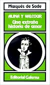 Alina Y Valcour: Una Extrana Historia De Amor (Coleccion Aves del Arca)