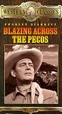 Blazing Across the Pecos