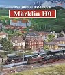 Das gro�e Handbuch M�rklin H0