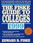 Fiske Guide to Colleges 1999: The: The Highest-Rated Guide to the Best and Most Interesting Colleges in America (15th ed)