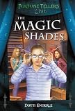 The Magic Shades: Fortune Tellers Club