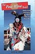 The Pow Wow Trail: Understanding and Enjoying the Native American Pow Wow