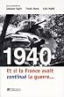 Et si la France avait continu� la guerre