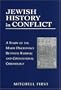 Jewish History in Conflict: A Study of the Major Discrepancy between Rabbinic and Conventional Chronology