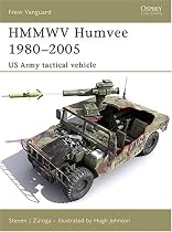 HMMWV Humvee 1980-2005: US Army Tactical Vehicle (New Vanguard)