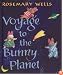 Voyage to the Bunny Planet