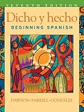 Dicho y hecho: Beginning Spanish