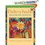 Dicho y hecho: Beginning Spanish
