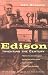 Edison: Inventing the Century