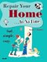 Repair Your Home In No Time