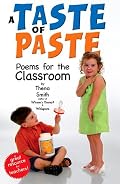 A Taste of Paste: Poems for the Classroom